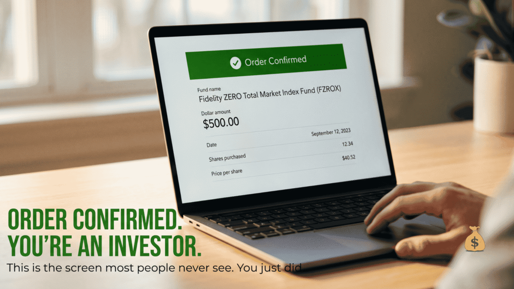 How to Open a Brokerage Account for the First Time: 9 Easy Steps (2026) Brokerage account order confirmed screen showing first index fund purchase FZROX how to open a brokerage account and buy your first investment